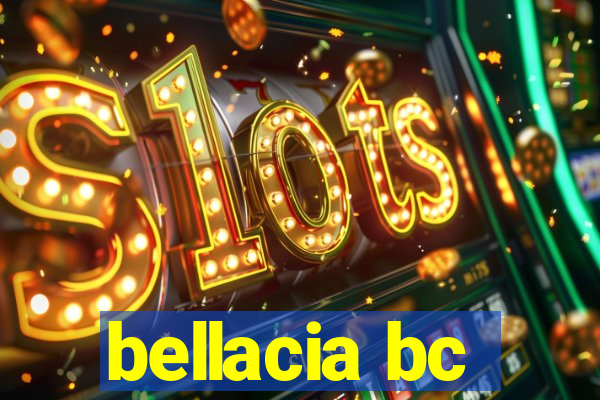 bellacia bc